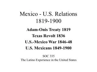Mexico - U.S. Relations 1819-1900
