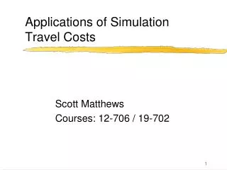Applications of Simulation Travel Costs
