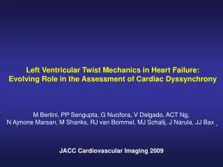 Left Ventricular Twist Mechanics in Heart Failure: