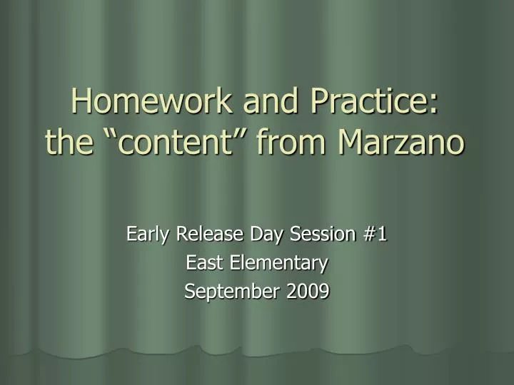 homework and practice the content from marzano