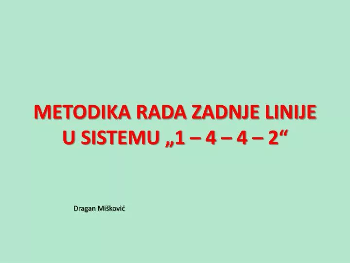 metodika rada zadnje linije u sistemu 1 4 4 2