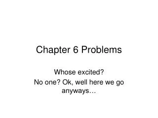 Chapter 6 Problems