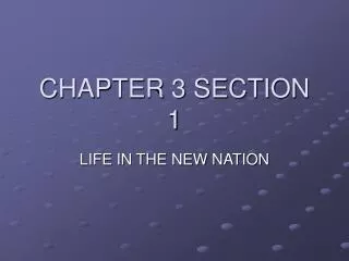 CHAPTER 3 SECTION 1