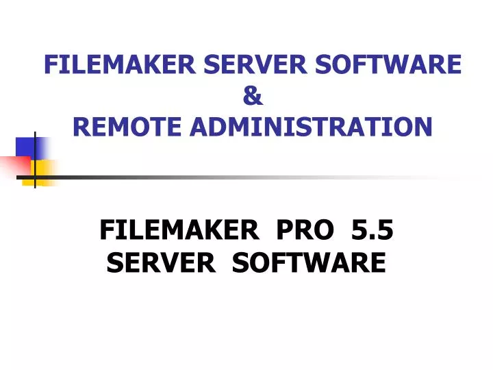 filemaker server software remote administration