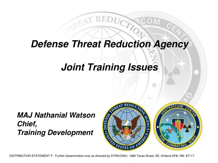 defense threat reduction agency joint training issues