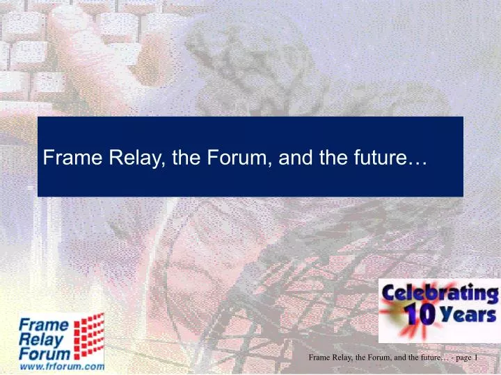 frame relay the forum and the future