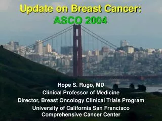 Update on Breast Cancer: ASCO 2004