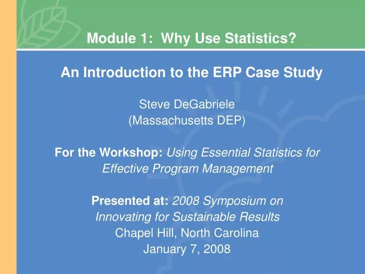 module 1 why use statistics an introduction to the erp case study