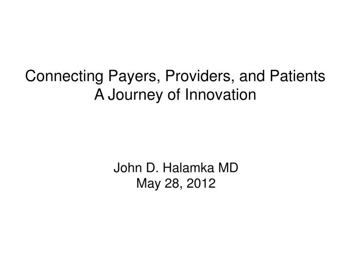 connecting payers providers and patients a journey of innovation