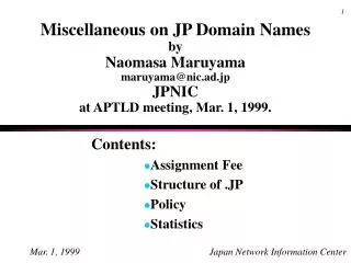 Contents: Assignment Fee Structure of .JP Policy Statistics