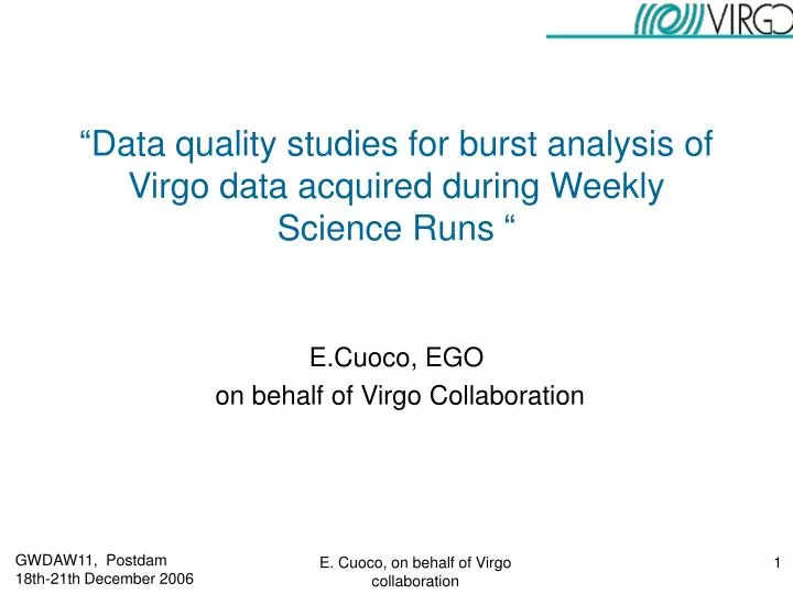 data quality studies for burst analysis of virgo data acquired during weekly science runs
