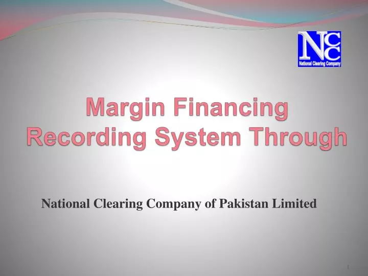 margin financing recording system through