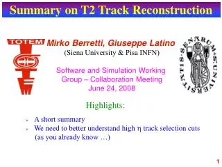 Summary on T2 Track Reconstruction