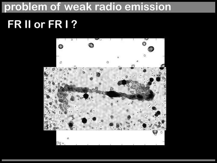 problem of weak radio emission