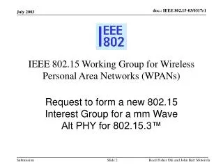 IEEE 802.15 Working Group for Wireless Personal Area Networks (WPANs)