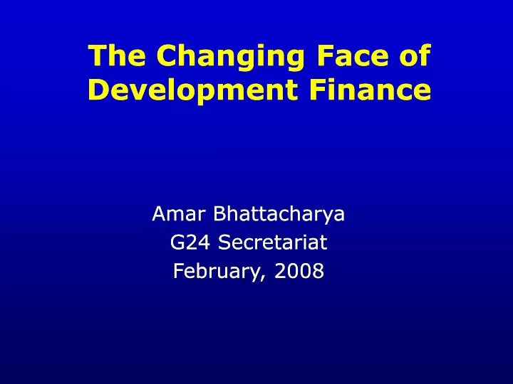 the changing face of development finance