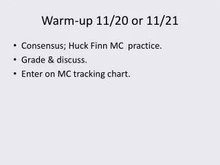 Warm-up 11/20 or 11/21