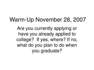 Warm-Up November 28, 2007