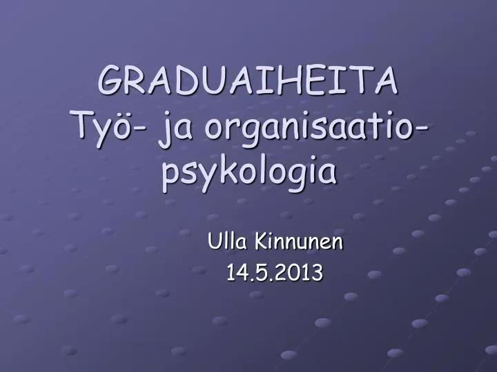 graduaiheita ty ja organisaatio psykologia