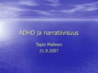 adhd ja narratiivisuus
