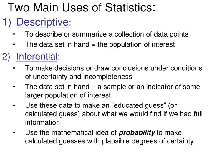 two main uses of statistics