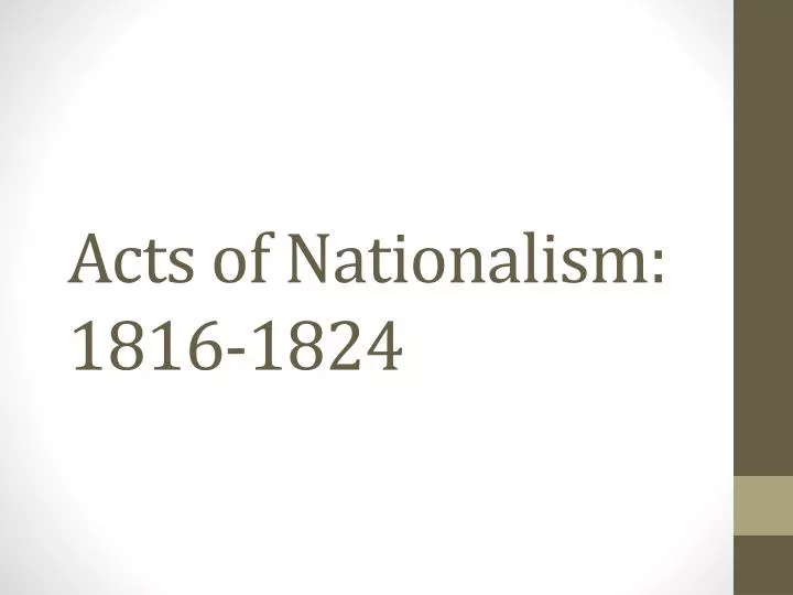 acts of nationalism 1816 1824