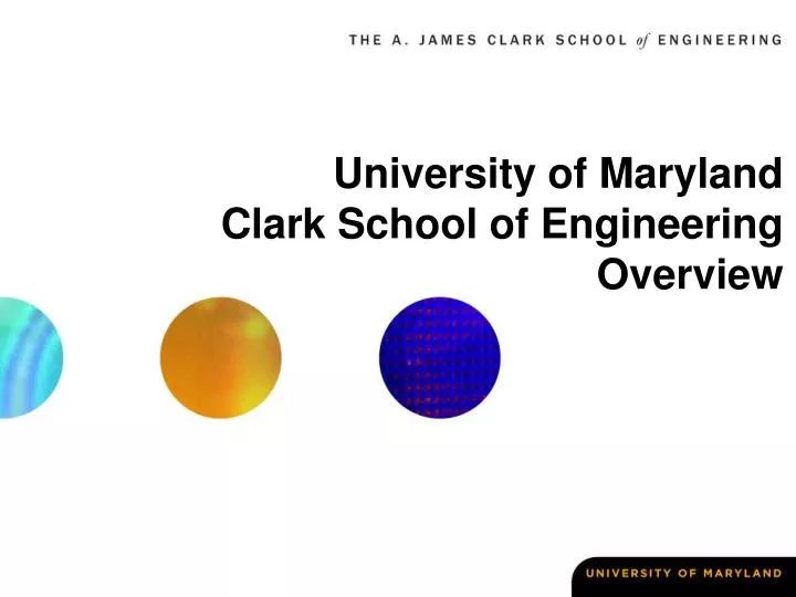 university of maryland clark school of engineering overview