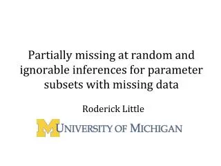 Partially missing at random and ignorable inferences for parameter subsets with missing data