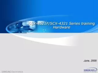SCX-4521F/SCX-4321 Series training Hardware