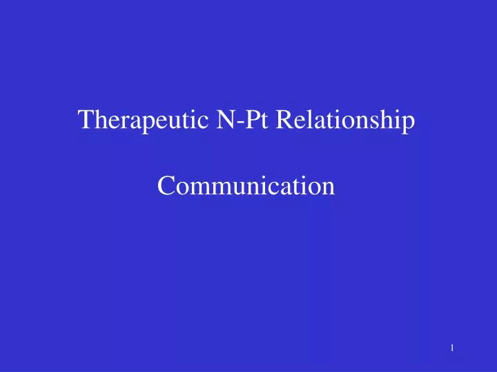 therapeutic n pt relationship communication