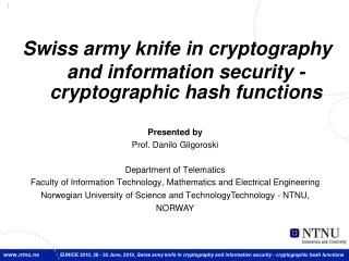 Swiss army knife in cryptography and information security - cryptographic hash functions