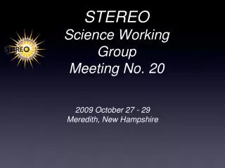 STEREO Science Working Group Meeting No. 20