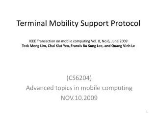 (CS6204) Advanced topics in mobile computing NOV.10.2009