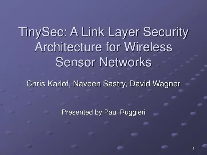 tinysec a link layer security architecture for wireless sensor networks