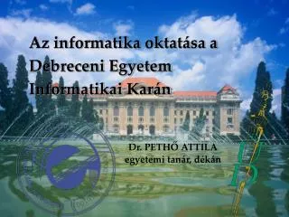 az informatika oktat sa a debreceni egyetem informatikai kar n