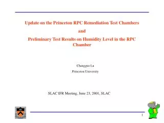 Update on the Princeton RPC Remediation Test Chambers and