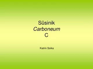 s sinik carboneum c