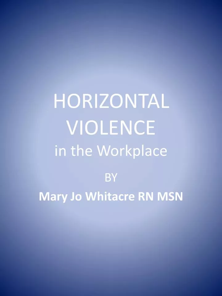 horizontal violence in the workplace