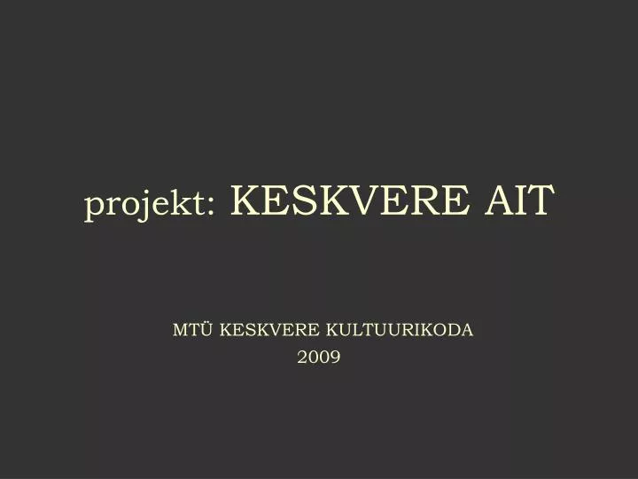 projekt keskvere ait