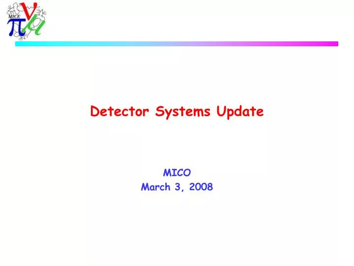detector systems update