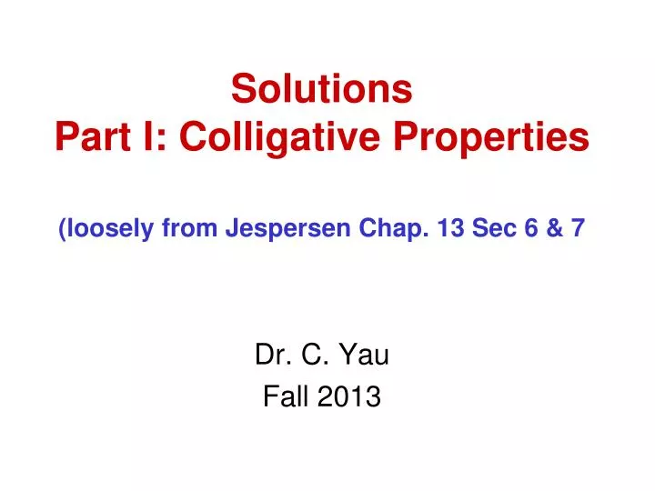 solutions part i colligative properties loosely from jespersen chap 13 sec 6 7