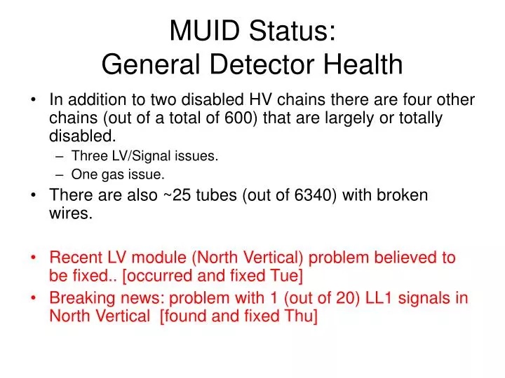 muid status general detector health