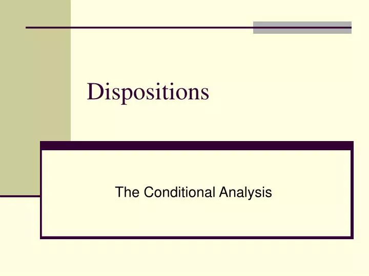 dispositions