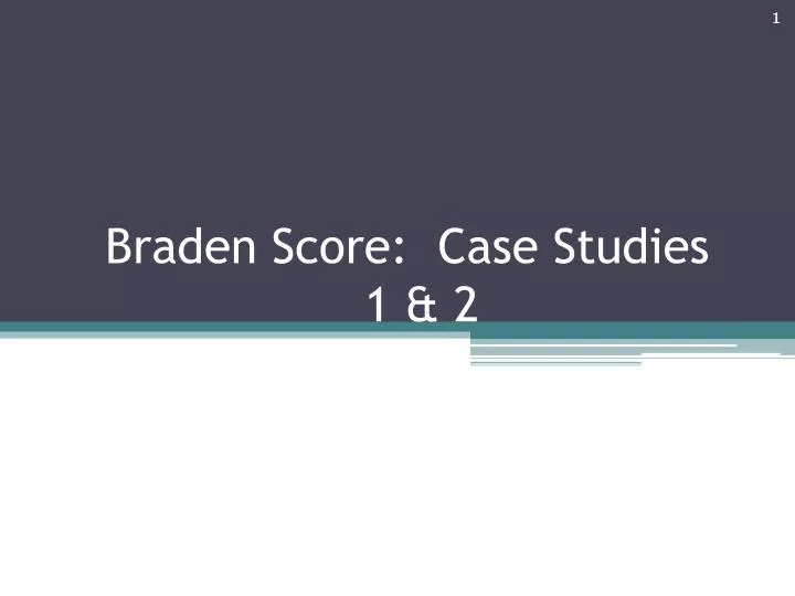 braden score case studies 1 2
