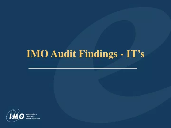 imo audit findings it s