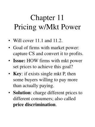 Chapter 11 Pricing w/Mkt Power