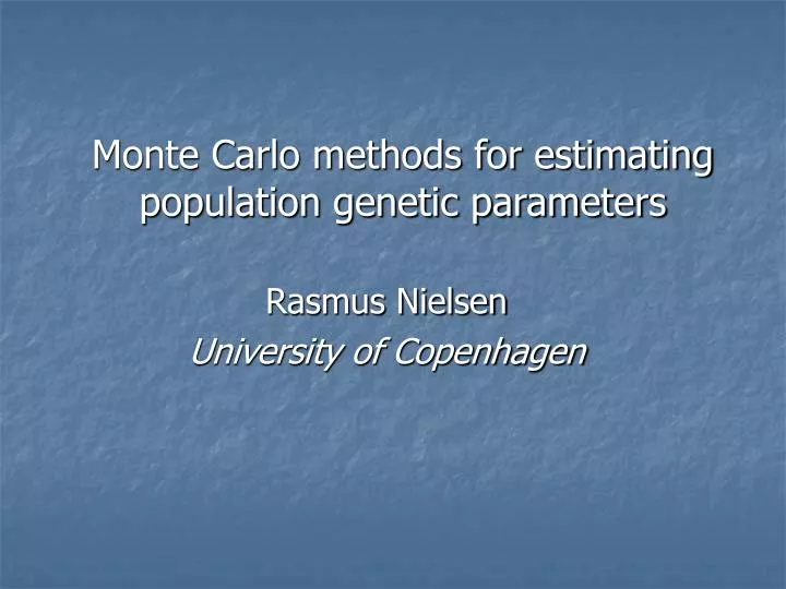 monte carlo methods for estimating population genetic parameters