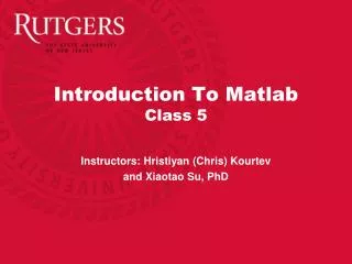 Introduction To Matlab Class 5