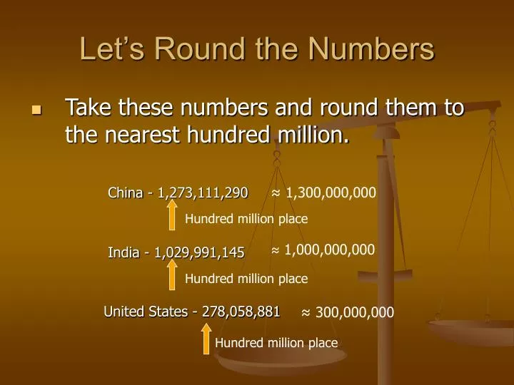 let s round the numbers