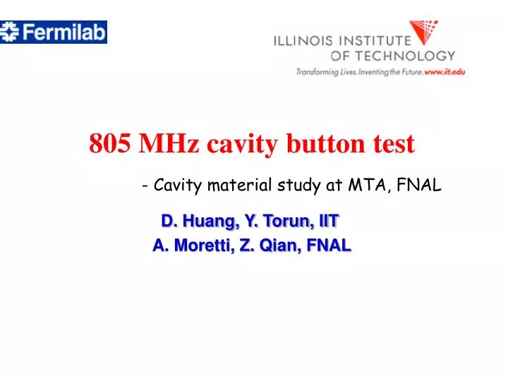d huang y torun iit a moretti z qian fnal